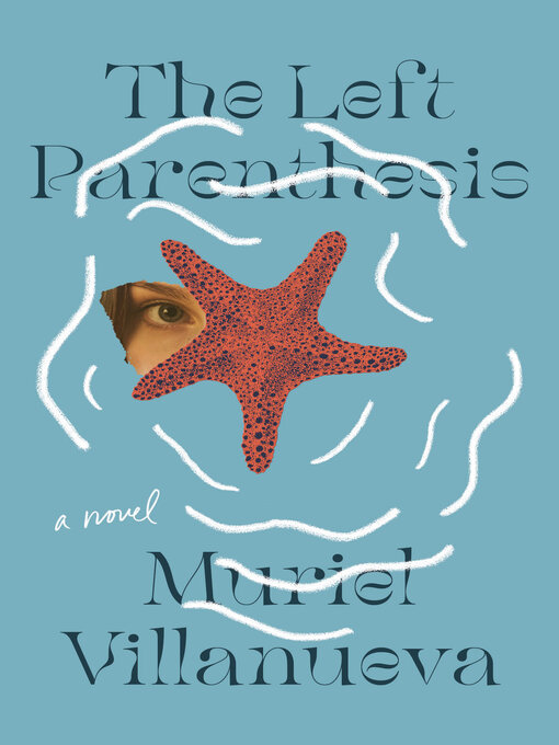 Title details for The Left Parenthesis by Muriel Villanueva - Available